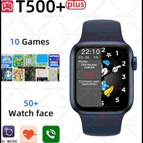 T500+plus smart watch Games Smartwatch Men Women watches fitness tracker reloj pk iwo 12 13 HW22 X8 W34 W56 HW12 DT100 FK78 pro
