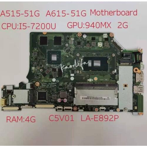 For Acer Aspire A515-31g A615-51 A515-51g A315-53g Motherboard Mainboard CPU i5-7200u GPU N16s-GTR-S-A2 RAM 4GB C5V01 LA-E892P