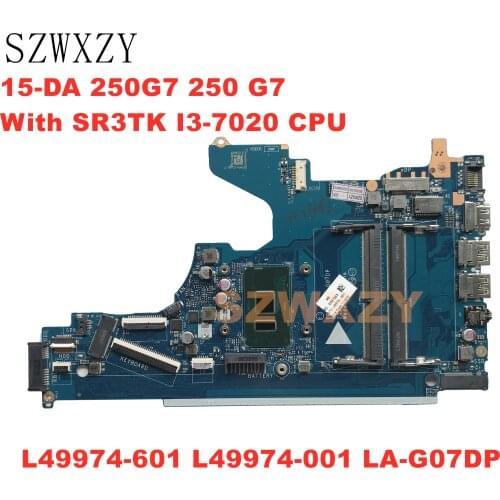 For HP 15-DA 250G7 250 G7 Laptop Motherboard With SR3TK I3-7020 CPU L49974-601 L49974-001 EPK50 LA-G07DP