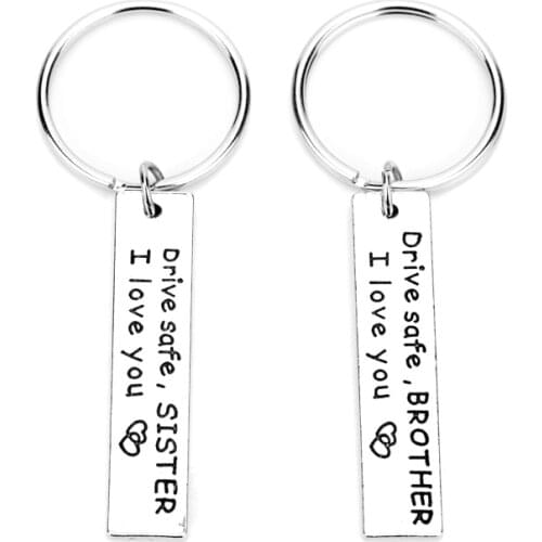 2pcs Key Chains Drive Safe I love you Brother Sister Keychain 2018 New Fashion Trinket Key Ring chaveiro Family Gifts