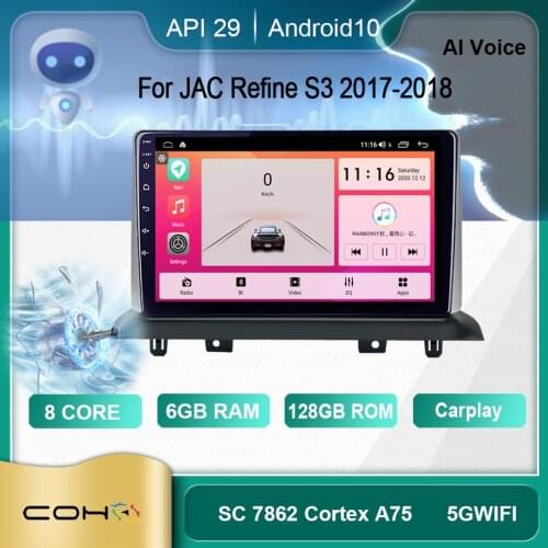 COHO For JAC Refine S3 2017-2018 Android 10.0 Octa Core 6 + 128G Car Multimedia Player Stereo Receiver Radio