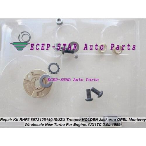 Turbo Repair Kit rebuild RHF5 8973125140 Turbocharger For ISUZU Trooper 1999- For HOLDEN Jackaroo For OPEL Monterey 4JX1TC 3.0L