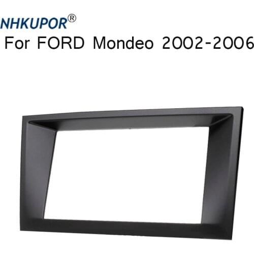 11-060 Car Radio Fascia For FORD Mondeo 2002-2006 Double 2 Din Stereo Dash CD Adjusting Refit Trim Installation Plate Frame Kit