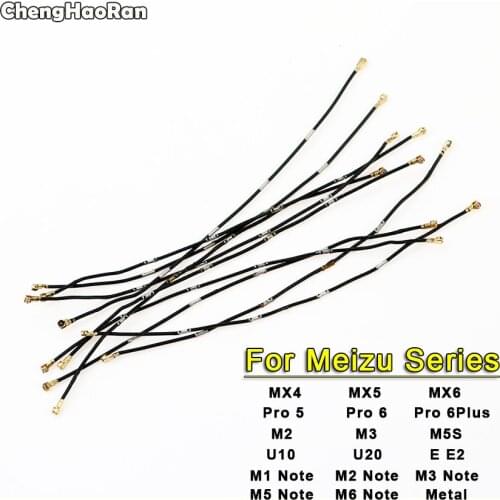 ChengHaoRan Wifi Antenna Signal Flex Cable Repair for Meizu MX4 MX5 Pro MX6 Pro6 M1 M2 M3 M5 M6 Note M3 M5S Metal U10 U20 E E2
