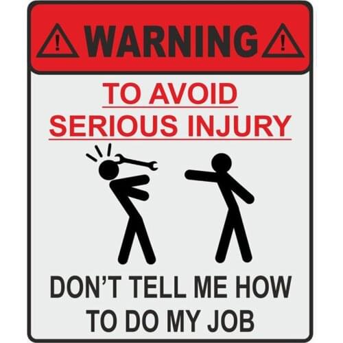 1pc Funny DONT TELL ME HOW TO DO MY JOB Car Warning Stickers Decals Auto Motorcycle Car Body Window Decor Car Styling