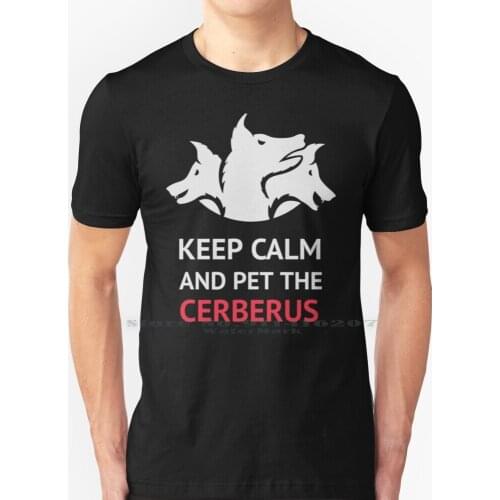 Keep Calm And Pet The Cerberus T Shirt 100% Pure Cotton Hades Hades Game Game Supergiant Gaming Greek Mythology Olympus