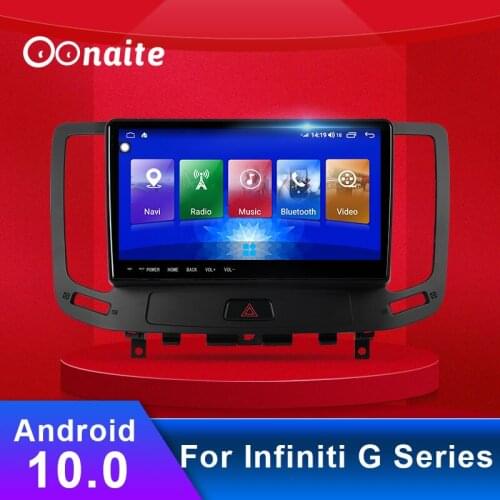 Oonaite 9" inch Android 10 car multimedia WiFi Radio AM FM Audio Video For Infiniti G Series GPS Navigation Multimedia