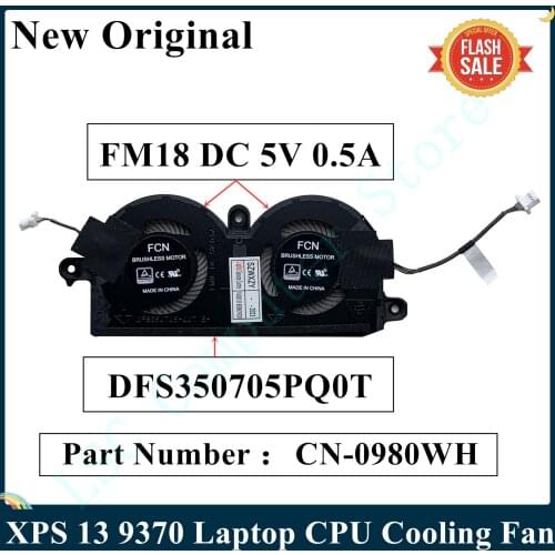 LSC New Original For Dell XPS 13 9370 Laptop CPU Cooling Fan DFS350705PQ0T FM18 DC 5V 0.5A 4PIN CN-0980WH 0980WH 980WH