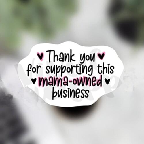 Thank You For Supporting This Mama Owned Business , Business Stickers, Order Package Lables,Social Media Stickers