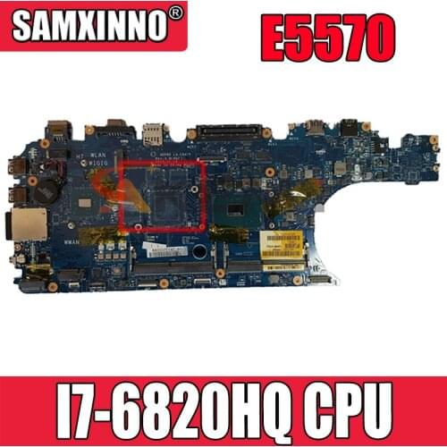 Akemy For DELL Latitude E5570 Laptop Motherboard With I7-6820HQ 2.3 GHz CN-0CHM56 0CHM56 CHM56 ADP80 LA-C841P