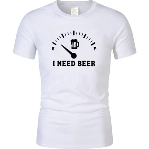 Summer Fashion Round O-Neck Best Selling Male Natural Cotton T-Shirt Tops Tees Fuel Gauge I Need Beer T Shirt Harajuku Camisetas