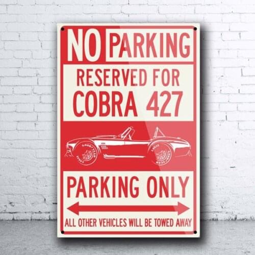 Ac Shelby Cobra 427 Sc Reserved Parking Only Sign Tin Sign Bar Pub Home Metal Poster Wall Art Decor Poster