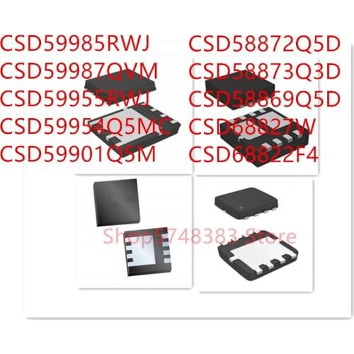 10PCS CSD59985RWJ CSD59987QVM CSD59955RWJ CSD59954Q5MC CSD59901Q5M CSD58872Q5D CSD58873Q3D CSD58869Q5D CSD68827W CSD68822F4