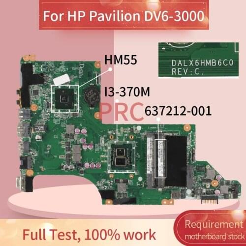 637212-001 637212-501 For HP Pavilion DV6-3000 I3-370M Laptop motherboard DALX6HMB6C0 HM55 DDR3 Mainboard