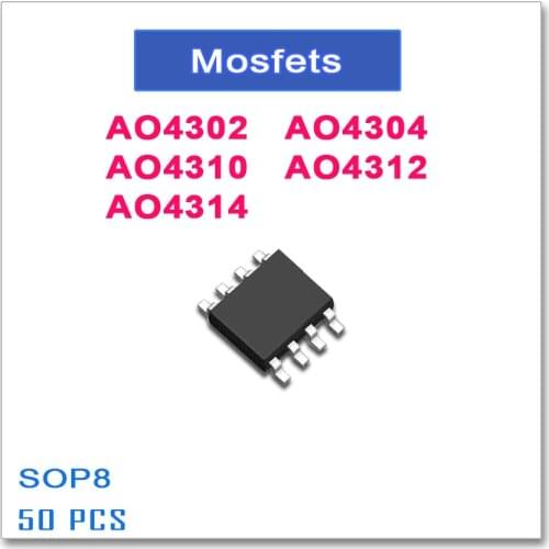 50PCS SOP8 AO4302 AO4304 AO4310 AO4312 AO4314 N-Channel High quality 4302 4304 4310 4312 4314