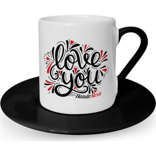 Personalized Love You Black Turkish coffee Cup-6