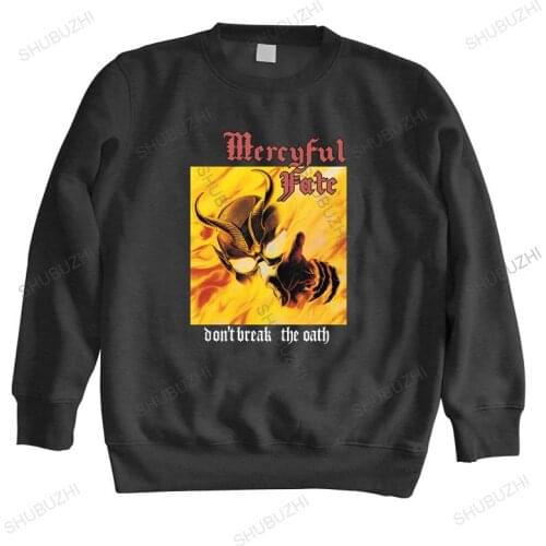 Man crew neck hoodie autumn winter sweatshirt MERCYFUL FATE DON'T BREAK THE OATH KING HEAVY METAL hoodies warm hoody euro size