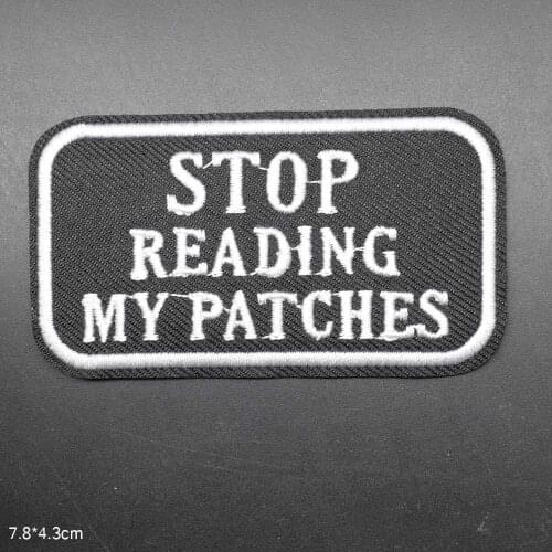 Stop Reading Letters Iron On Embroidered Clothes Patches For Clothing Stickers Wholesale