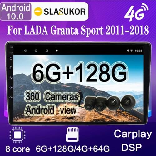 360 Cameras 6G+128G For LADA Granta Sport 2011-2018 Car Radio Multimedia Video Player Navigation GPS BT Android No 2 din DVD