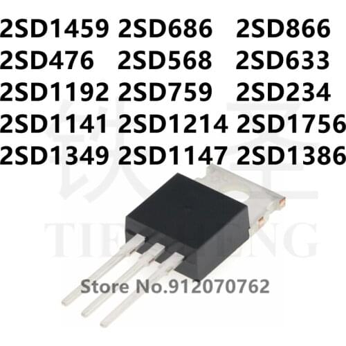 10PCS 2SD1459 2SD686 2SD866 2SD476 2SD568 2SD633 2SD1192 2SD759 2SD234 2SD1141 2SD1214 2SD1756 2SD1349 2SD1147 2SD1386 TO-220