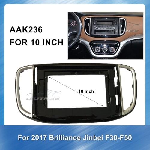 Car Audio RadioBig Screen Fascia Frame Adapter for Brilliance Jinbei F30 F50 2017 Panel Dashboard ABS plastic Installation
