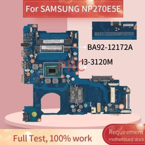 BA92-12172A For SAMSUNG NP270E5E i3-3120M Laptop motherboard BA41-02206A SR0TY DDR3 Mainboard
