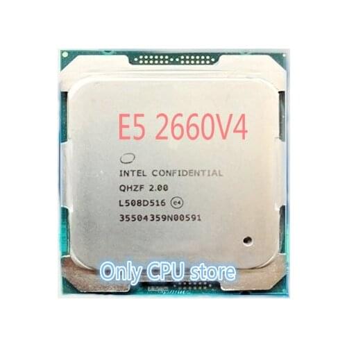 Original Intel Xeon ES Version QHZF/QHVC E5 2660V4 2.00GHZ 14-Cores 35MB E5 2660 V4 FCLGA2011-3 120W free shipping E5-2660 V4