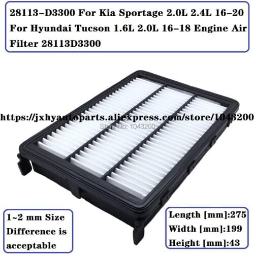 28113-D3300 For Kia Sportage 2.0L 2.4L 16-20 For Hyundai Tucson 1.6L 2.0L 16-18 Engine Air Filter 28113D3300 / 28113 D3300