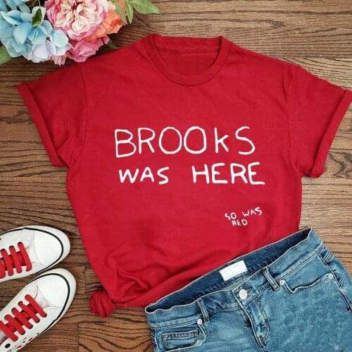 Shawshank Redemption T Shirt Brooks Was Here So Was Red Inspired Shirt Favorite Movie Classic Scene Graphic Tees Shirt