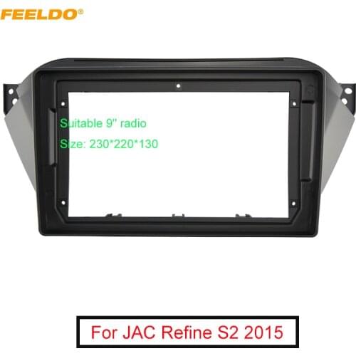 FEELDO Car 2Din Audio Face Plate Fascia Frame For JAC Refine S2 2015 9" Big Screen Radio Stereo Panel Dash Mount Refitting Kit