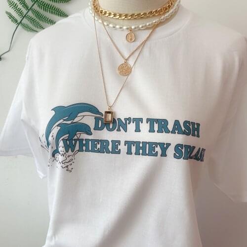 Sunfiz HJN Don't Trash Where They Splash Dolphins T-Shirt Tumblr Fashion Animal Saving Slogan Tee Casual Short Sleeve Shirt