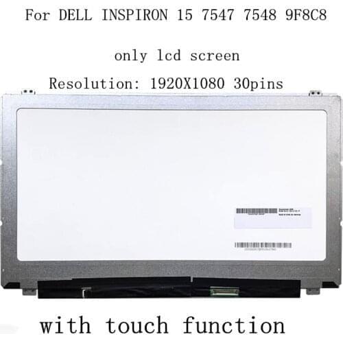 FOR Dell Inspiron 15 7547 7548 touch screen eDP 40pins DP/N:0H1G7K B156HAT01.0 fit LP156WF5-SPA1 NV156FHM-A11 LTN156HL05