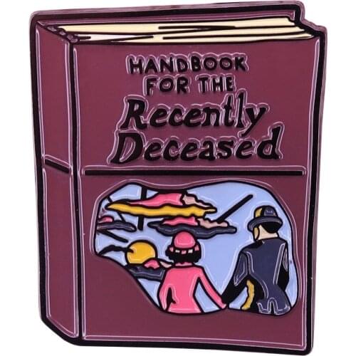 Handbook for the recently deceased Brooch interesting passing over Journal Badge movie themed spooky holloween decor
