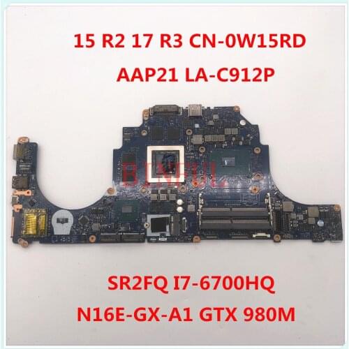 For Dell 15 R2 17 R3 AAP21 LA-C912P Laptop Motherboard CN-0W15RD 0W15RD W15RD With SR2FQ I7-6700HQ CPU GTX 980M 100%Working well