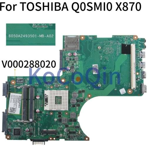 KoCoQin Laptop motherboard For TOSHIBA Q0SMI0 X870 X875 LVDS MAINBOARD V000288020 6050A2493501-MB-A02 SLJ8E