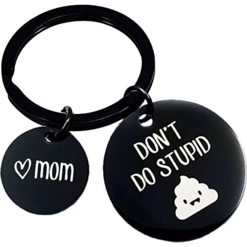 2021 New DON'T DO STUPID Round Keychain Decorative Pendant Stainless Steel Black Keychains Jewelry Father/Mothers Day Gift