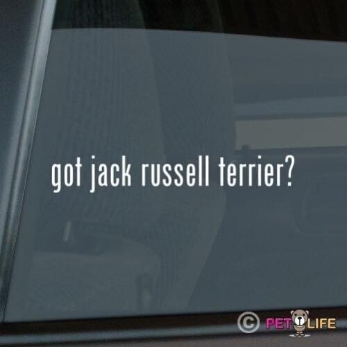 Got Jack Russell Terrier Sticker Die Cut Vinyl - #2 jrt parson window decal