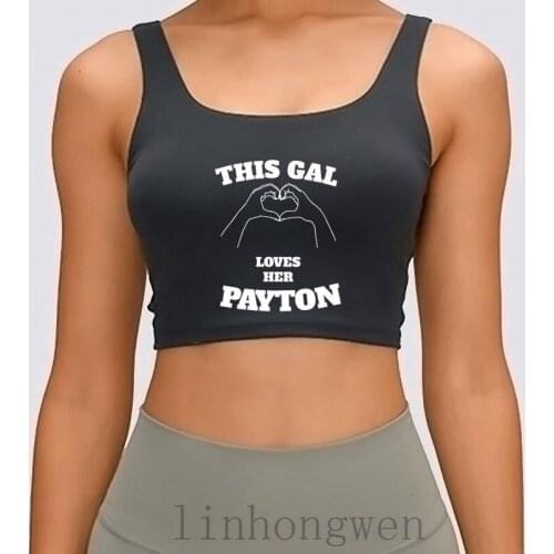 This Gal Loves Her Payton Valentine Day Gift Women Tank Top Cool Summer Printed Crew Neck Gift Leisure New Fashion Crop Top