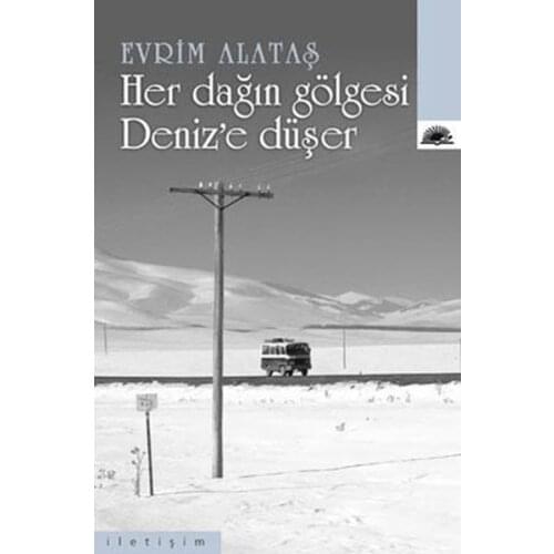 Each Of The Mountain Shadow Deniz'e Falls Evolution Alataş Contact Yayıncılık Contemporary Turkish Literature Sequence (TURKISH)