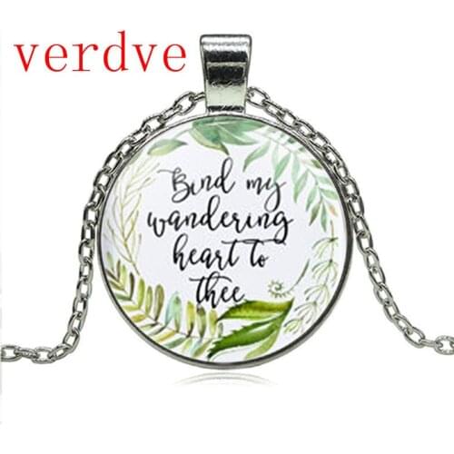 Bind My Wandering Heart to Thee Green Leaf Floral Charm Necklace Bible Verse Jewelry Fashion Gift for Christian Women Men