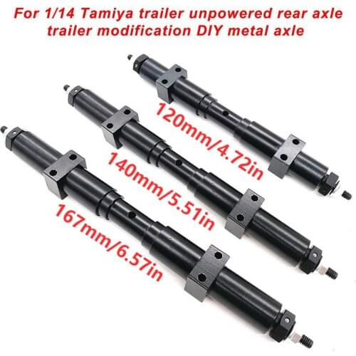 RC Car Metal Unpowered Axle 120MM 140MM 167MM for 1/14 TAMIYA Tractor Trailer High Quality Replacement Spare Parts