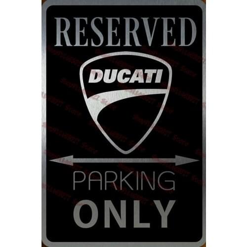 Reserved Ducati Reserved Parking Sign Gift Plate for Garage Bar Pub Club Man Cave Wall Decoration