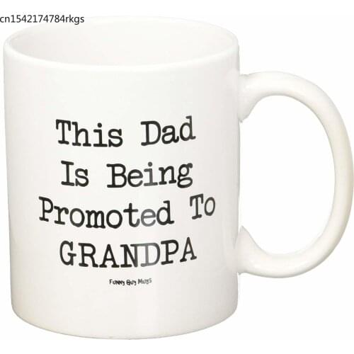 This Dad is being promoted to Grandpa, Retired And Funny - 11 OZ Coffee Mug - Inspirational