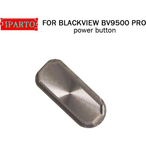 100% Original Power button key For BLACKVIEW BV9500 PRO