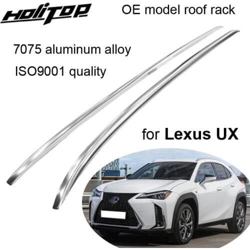 Aviation class aluminum alloy roof rack roof rail for Lexus UX UX200 UX250h UX260, shinning&bright surface,very superior,upgrade