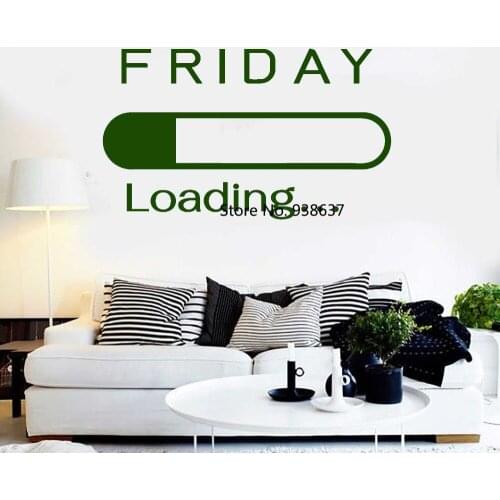 Friday Loading Vinyl Wall Decal Office Art House Interior Stickers Home Decor Living Room Removable Art Decals Wallpaper ZB467