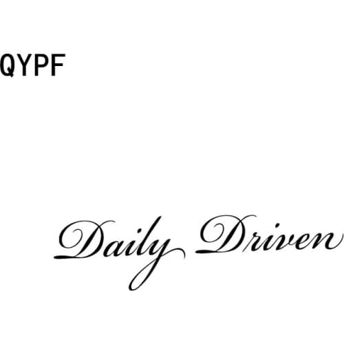 QYPF 14cm*3.6cm DAILY DRIVEN Funny Vinyl Car-styling Car Sticker Decals Black/Silver Accessories C15-0104