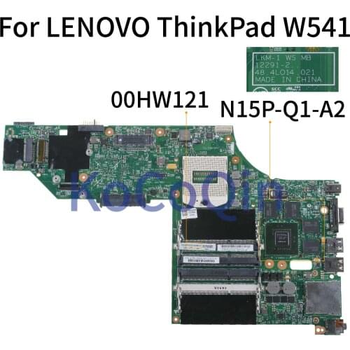 KoCoQin Laptop motherboard For LENOVO ThinkPad W540 W541 K2100 N15P-Q1-A2 Mainboard 00HW121 00HW137 12291-2 48.4LO14.021 SR17D