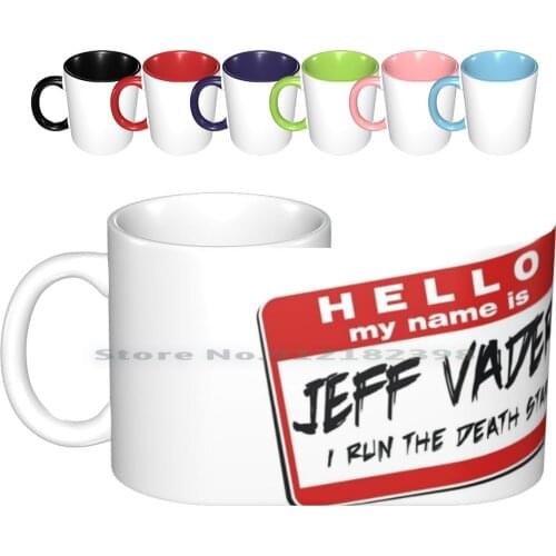 I'm Jeff Vader T Shirt Ceramic Mugs Coffee Cups Milk Tea Mug Death Star Eddie Eddie Izzard Im Jeff Vader Izzard Jeff Jeff Vader