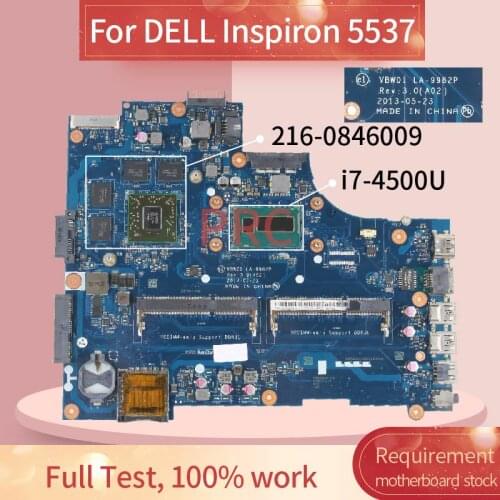 For DELL Inspiron 5537 i7-4500U Notebook Mainboard LA-9982P SR16Z 216-0846009 2GB DDR3 Laptop Motherboard